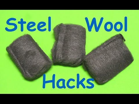 8 Life Hacks with Steel Wool