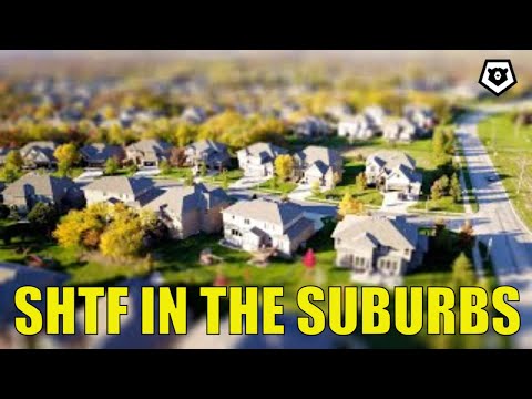 SHTF in the Suburbs
