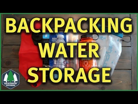 Backpacking Water Storage - How To Backpack