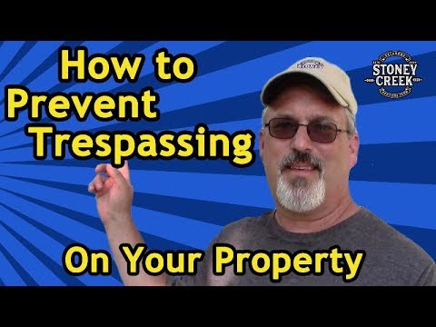 How to Prevent Trespassing on Your Property